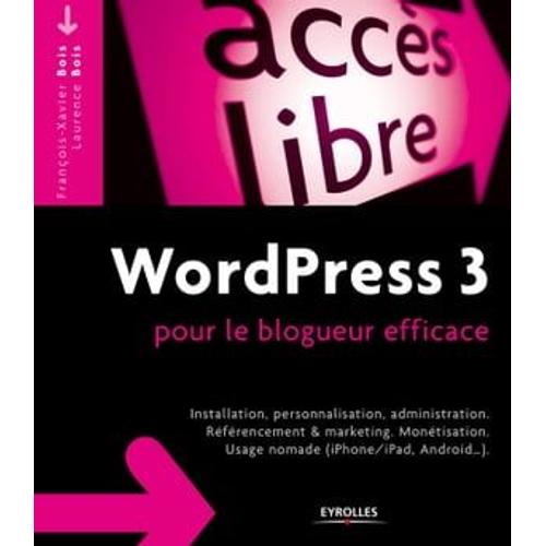 Wordpress 3 Pour Le Blogueur Efficace