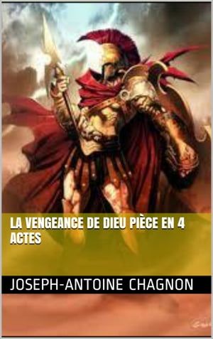 La Vengeance De Dieu Pièce En 4 Actes