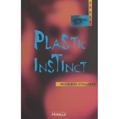 Plastic Instinct