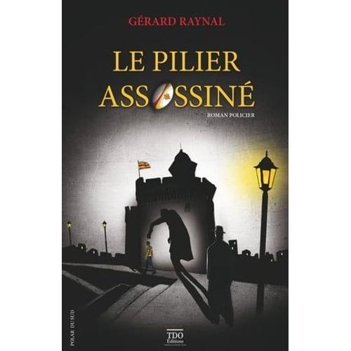 Le Pilier Assassiné