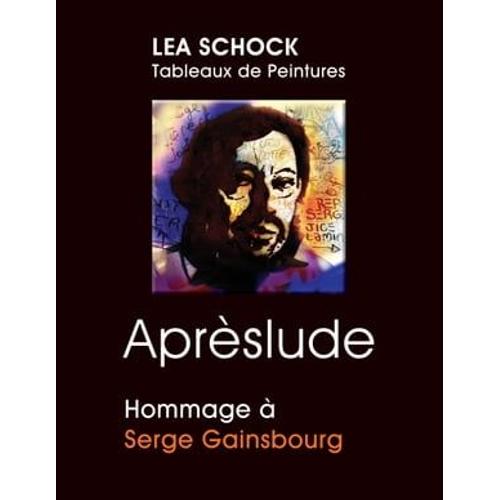 Aprèslude : Hommage À Serge Gainsbourg