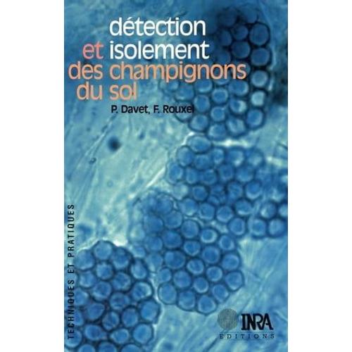 Détection Et Isolement Des Champignons Du Sol