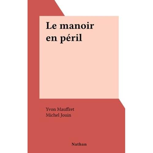 Le Manoir En Péril