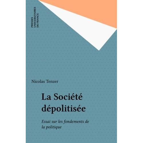 La Société Dépolitisée