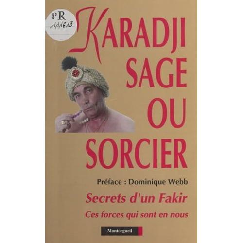 Karadji, Sage Ou Sorcier : Entretien