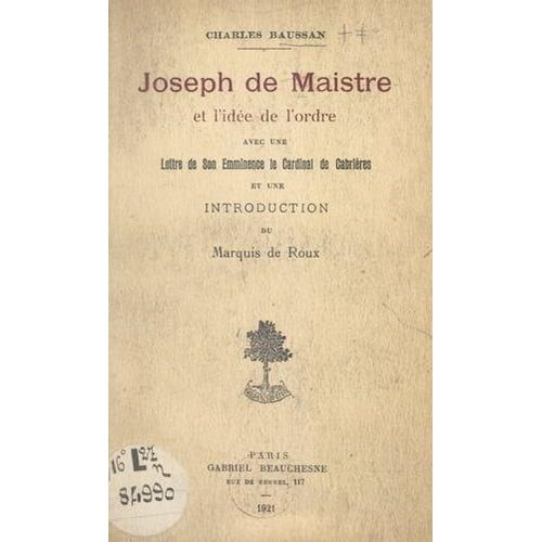 Joseph De Maistre Et L'idée De L'ordre