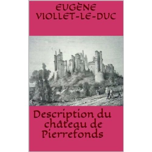 Description Du Château De Pierrefonds
