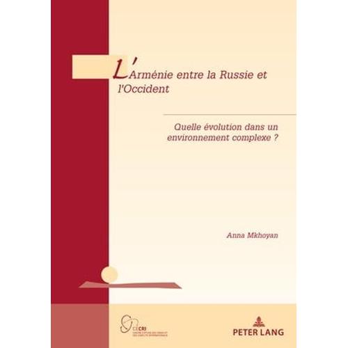 L'arménie Entre La Russie Et L'occident