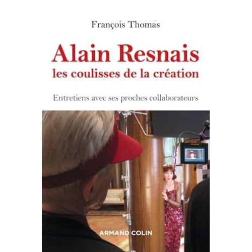Alain Resnais, Les Coulisses De La Création