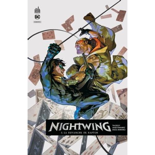 Nightwing Rebirth - Tome 5 - La Revanche De Raptor