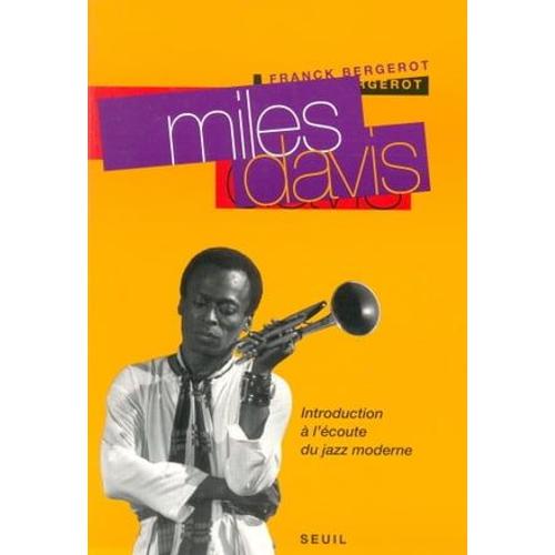 Miles Davis - Introduction À L'écoute Du Jazz Moderne