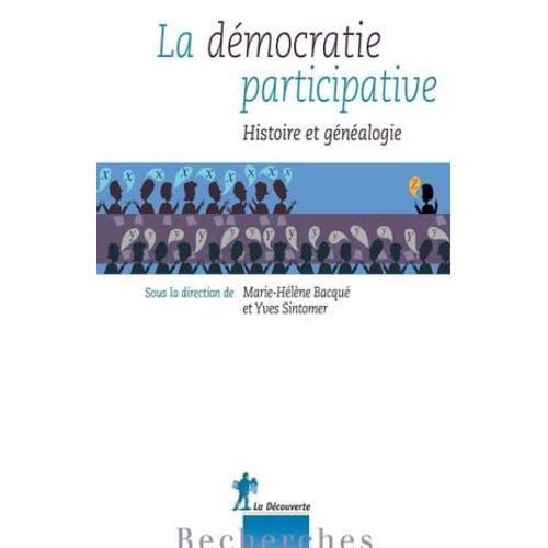 La Démocratie Participative - Histoire Et Généalogie