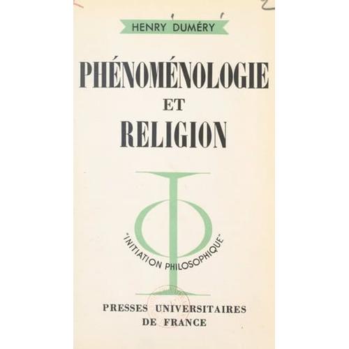 Phénoménologie Et Religion
