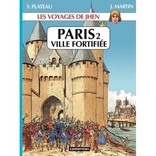 Les Voyages De Jhen - Paris (Tome 2) Ville Fortifiée