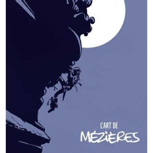 L'art De Jean-Claude Mézières