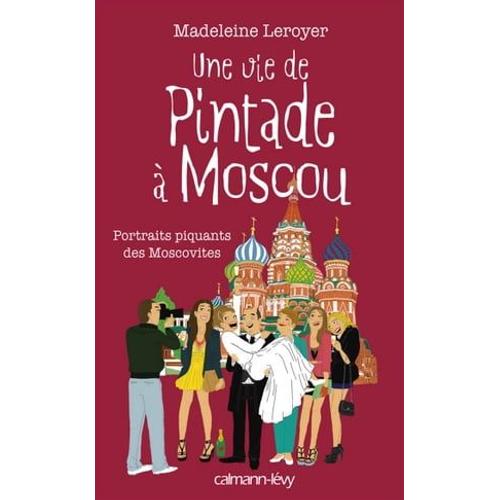 Une Vie De Pintade À Moscou