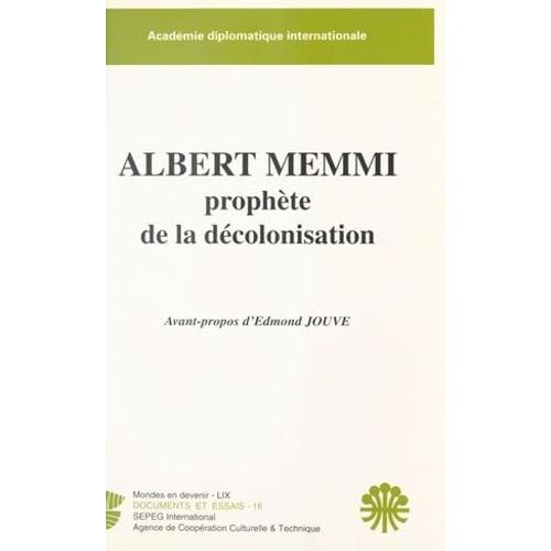 Albert Memmi, Prophète De La Décolonisation