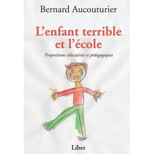 Enfant Terrible Et L'école (L')