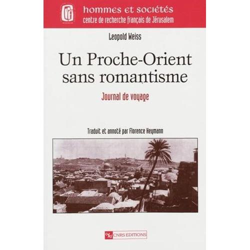 Un Proche-Orient Sans Romantisme