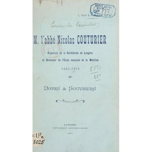 M. L'abbé Nicolas Couturier, Organiste De La Cathédrale De Langres Et Directeur De L'école Musicale De La Maîtrise, 1840-1911