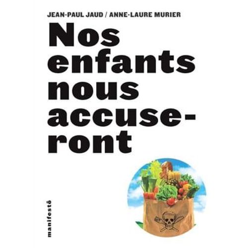 Nos Enfants Nous Accuseront
