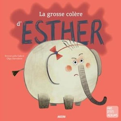 La Grosse Colère D'esther