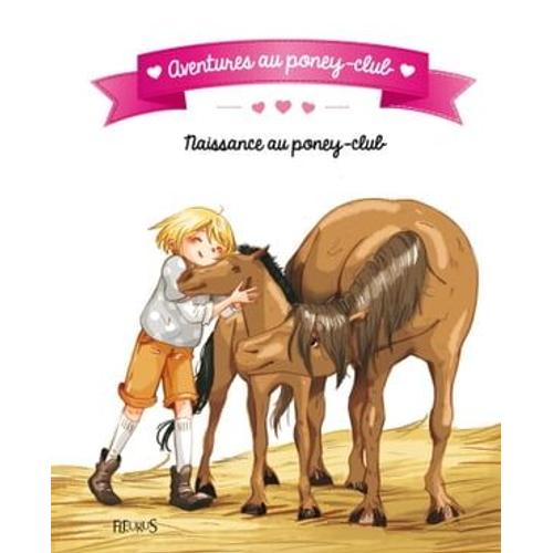 Naissance Au Poney-Club