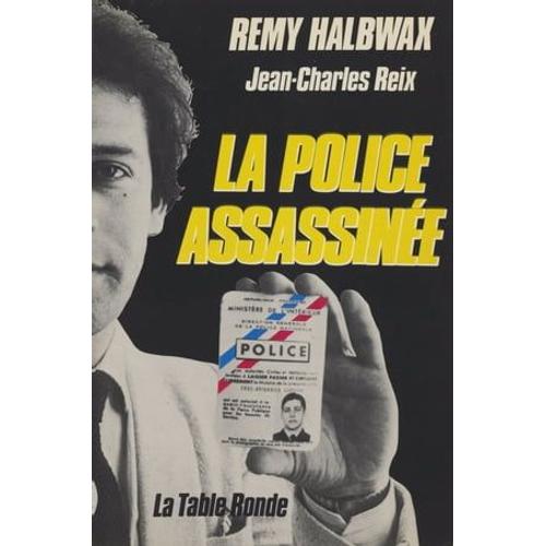 La Police Assassinée