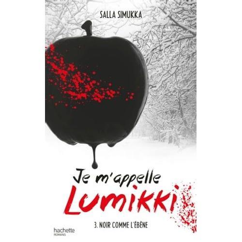 Je M'appelle Lumikki - Tome 3 - Noir Comme L'ébène