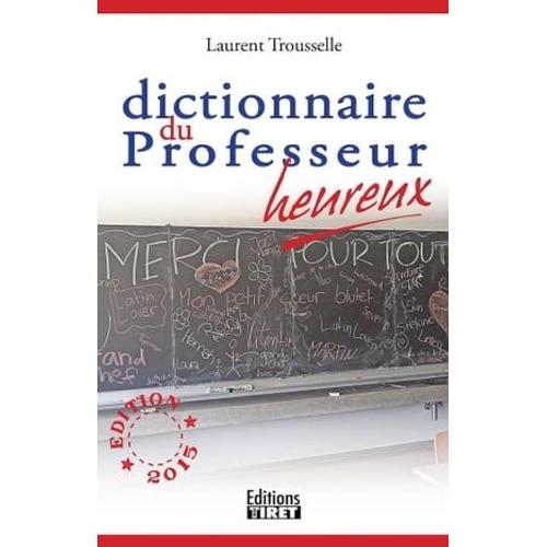 Dictionnaire Du Professeur Heureux