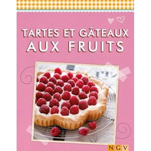 Tartes Et Gâteaux Aux Fruits