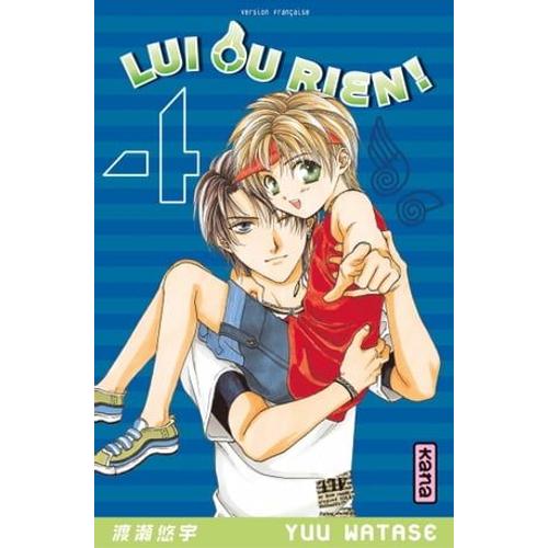 Lui Ou Rien (Zettai Kareshi) - Tome 4