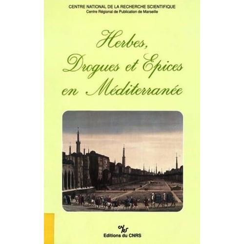 Herbes, Drogues Et Épices En Méditerranée