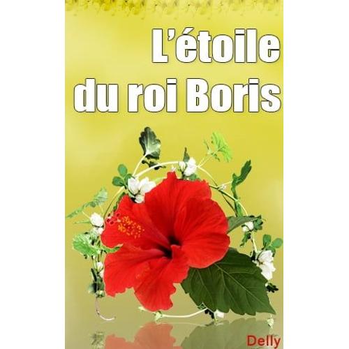 L'étoile Du Roi Boris