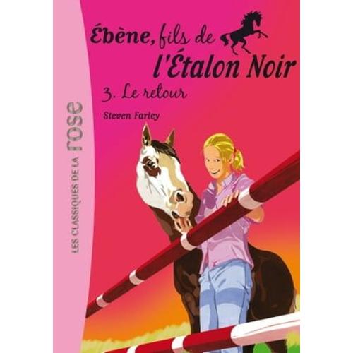 Ébène, Fils De L'étalon Noir 03 - Le Retour