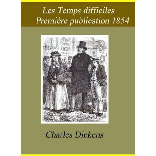 Les Temps Difficiles