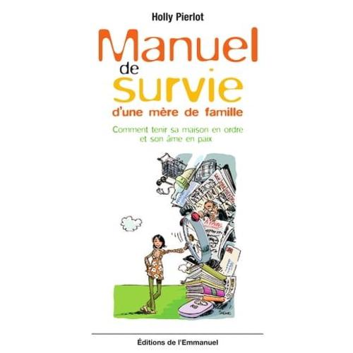 Manuel De Survie D'une Mère De Famille