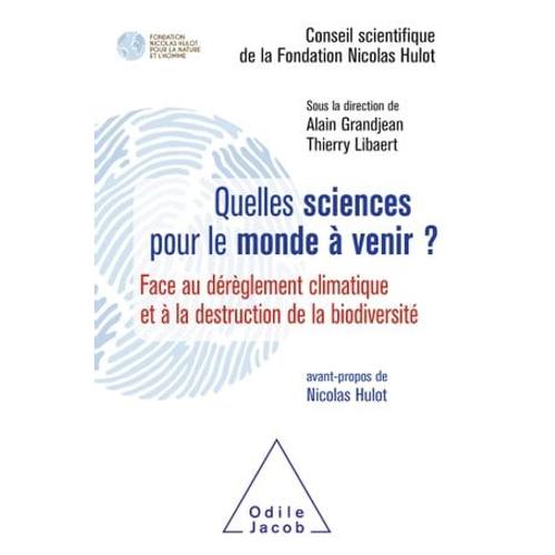 Quelles Sciences Pour Le Monde À Venir ?