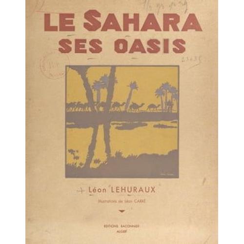 Le Sahara, Ses Oasis