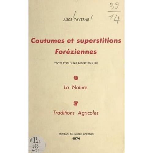 Coutumes Et Superstitions Foréziennes. La Nature (6). Traditions Agricoles (7)