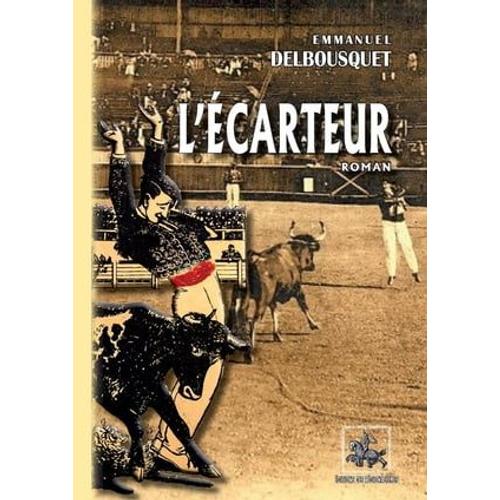 L'ecarteur (Roman Landais)