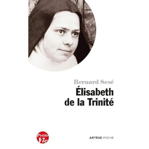 Petite Vie D'elisabeth De La Trinité