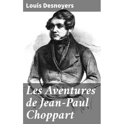 Les Aventures De Jean-Paul Choppart