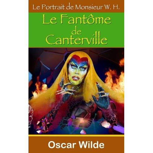 Le Fantôme De Canterville / Le Portrait De Monsieur W. H.
