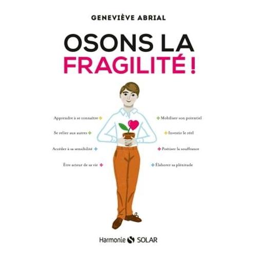 Osons La Fragilité