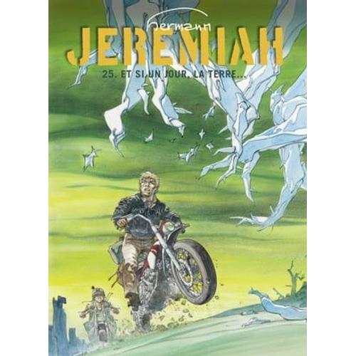 Jeremiah - Tome 25 - Et Si Un Jour, La Terre...