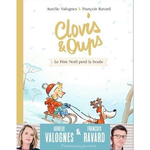 Clovis Et Oups (Tome 3) - Le Père Noël Perd La Boule