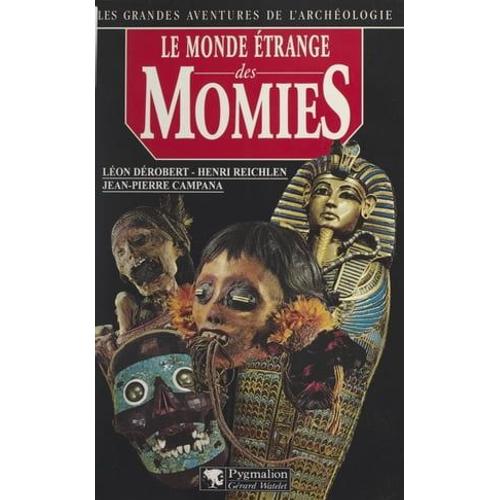 Le Monde Étrange Des Momies