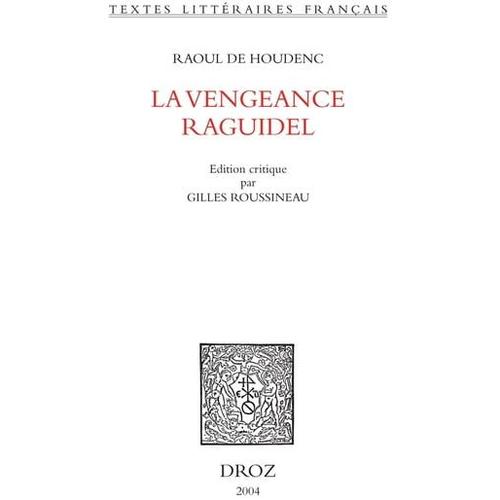 La Vengeance Raguidel. Seconde Édition Revue Et Corrigée