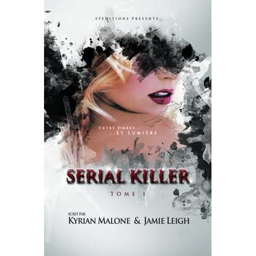 Serial Killer - Tome 1 - Livre Lesbien, Roman Lesbien